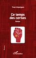 Télécharger le livre :  Ce temps des cerises