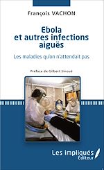 Télécharger le livre :  Ébola et autres infections aiguës