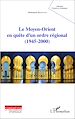 Télécharger le livre :  Le Moyen-Orient en quête d'un ordre régional (1945-2000)
