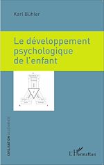 Télécharger le livre :  Le développement psychologique de l'enfant