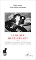 Télécharger le livre :  Le baiser de l'éléphant