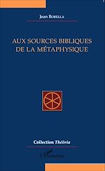 Télécharger le livre :  Aux sources bibliques de la métaphysique