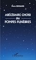 Télécharger le livre :  Abécédaire choisi des pompes funèbres