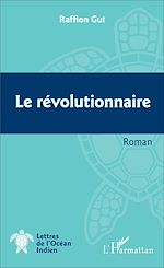 Télécharger le livre :  Le révolutionnaire