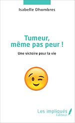 Download this eBook Tumeur même pas peur !