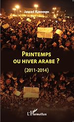 Télécharger le livre :  Printemps ou hiver arabe ?