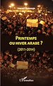 Télécharger le livre :  Printemps ou hiver arabe ?