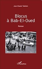 Télécharger le livre :  Blocus à Bab-El-Oued