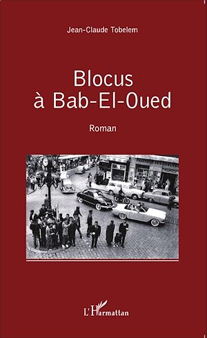 Téléchargez le livre :  Blocus à Bab-El-Oued