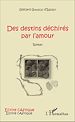 Télécharger le livre :  Des destins déchirés par l'amour