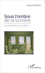 Télécharger le livre :  Sous l'ombre de la lumière