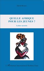 Télécharger le livre :  Quelle Afrique pour les jeunes ?
