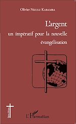 Download this eBook L'argent un impératif pour la nouvelle évangélisation