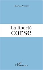 Télécharger le livre :  La liberté corse