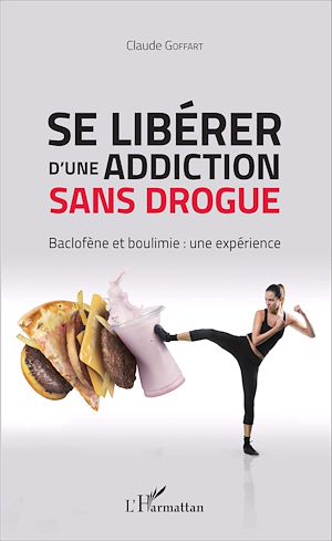 Téléchargez le livre :  Se libérer d'une addiction sans drogue
