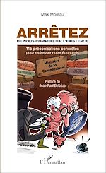 Télécharger le livre :  Arrêtez de nous compliquer l'existence