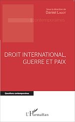 Télécharger le livre :  Droit international, guerre et paix