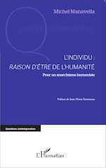 Télécharger le livre :  L'individu : raison d'être de l'humanité