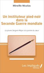 Télécharger le livre :  Instituteur pied-noir dans la seconde Guerre mondiale