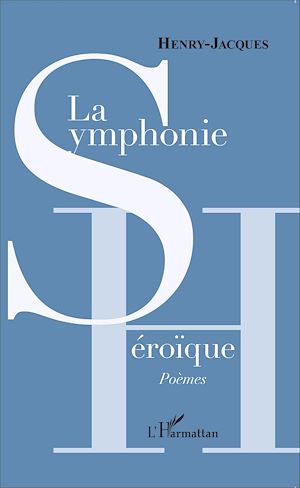 Téléchargez le livre :  La Symphonie héroïque