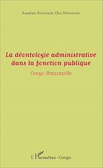 Télécharger le livre :  La déontologie administrative dans la fonction publique