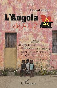 Télécharger le livre :  L'Angola de A à Z