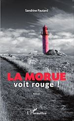 Télécharger le livre :  La morue voit rouge