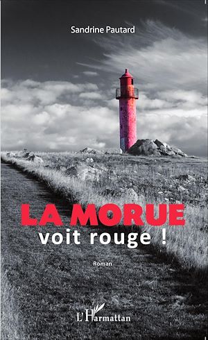 Téléchargez le livre :  La morue voit rouge