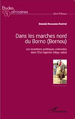 Télécharger le livre :  Dans les marches nord du Borno (Bornou)