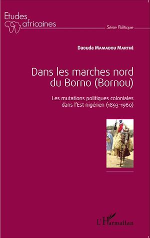 Téléchargez le livre :  Dans les marches nord du Borno (Bornou)