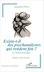 Télécharger le livre :  Existe-t-il des psychanalystes qui rendent fou ?