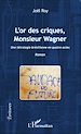 Télécharger le livre :  L'or des criques, Monsieur Wagner