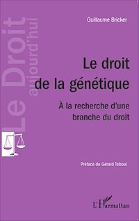 Télécharger le livre :  Le droit de la génétique