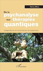 Télécharger le livre :  De la psychanalyse aux thérapies quantiques