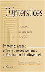 Télécharger le livre :  Printemps arabe : entre le pire des scénarios et l'aspiration à la citoyenneté