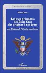 Télécharger le livre :  Les vice-présidents des États-Unis des origines à nos jours