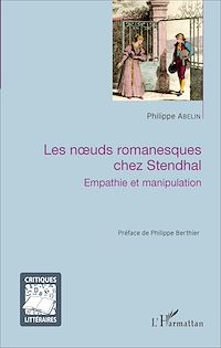 Télécharger le livre :  Les noeuds romanesques chez Stendhal