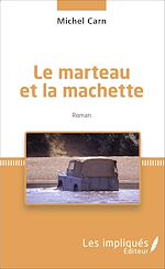 Download this eBook Le marteau et la machette