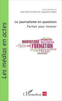 Télécharger le livre :  Le journalisme en questions