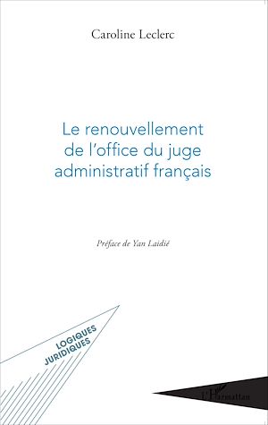 Téléchargez le livre :  Le renouvellement de l'office du juge administratif français
