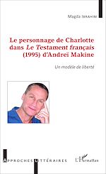 Télécharger le livre :  Le personnage de Charlotte dans le testament français (1995) d'Andreï Makine