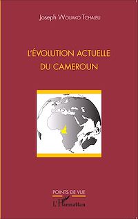 Télécharger le livre :  L'évolution actuelle du Cameroun