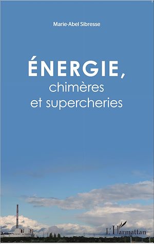 Téléchargez le livre :  Énergie, chimères et supercheries