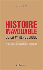 Télécharger le livre :  Histoire inavouable de la Ve République