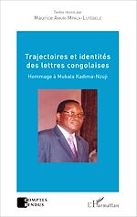 Télécharger le livre :  Trajectoires et identités des lettres congolaises