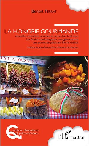 Téléchargez le livre :  La Hongrie gourmande