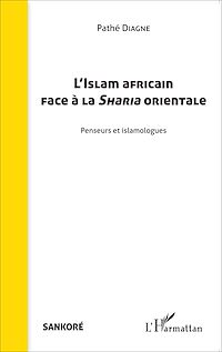 Télécharger le livre :  L'Islam africain face à la Sharia orientale