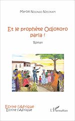 Télécharger le livre :  Et le prophète Odjokoro parla !