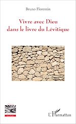 Download this eBook Vivre avec Dieu dans le livre du Lévitique