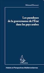 Télécharger le livre :  Les paradoxes de la gouvernance de l'Etat dans les pays arabes
